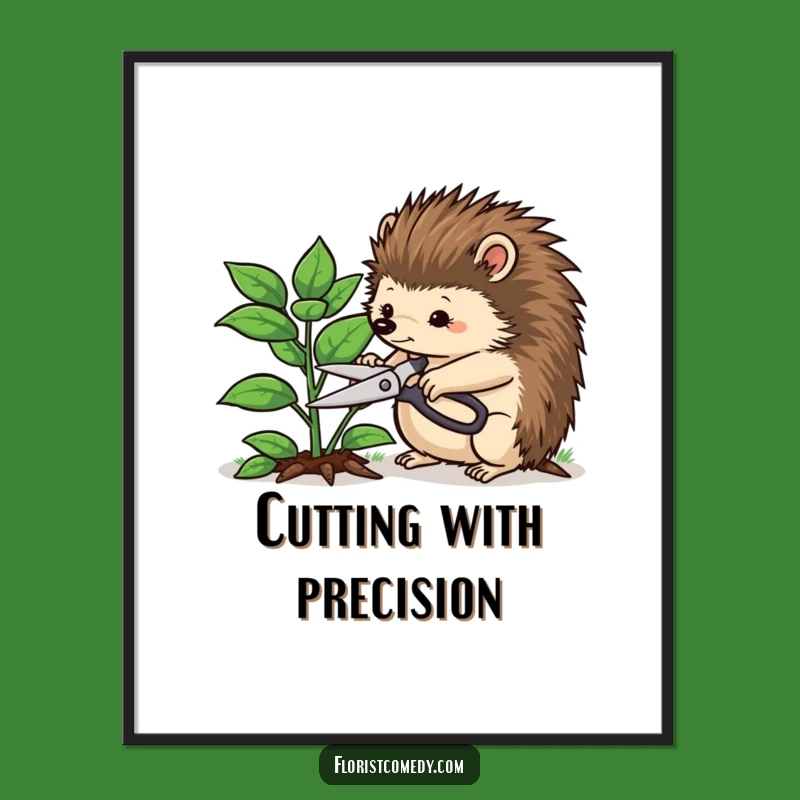 Funny Hedgehog Gardener Poster: Determined Hedgehog Trimming Plant, Whimsical Funny Gift for Decor