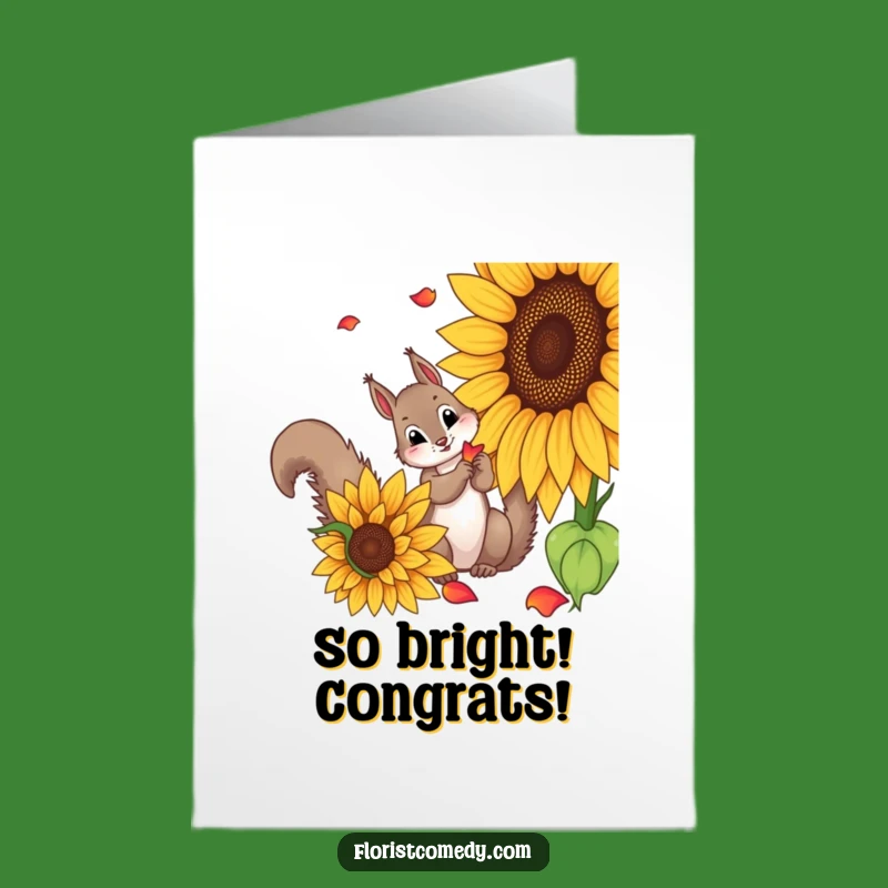 Free Printable Congrats Card: Squirrel Picks Petals, Blooming Success & Humor