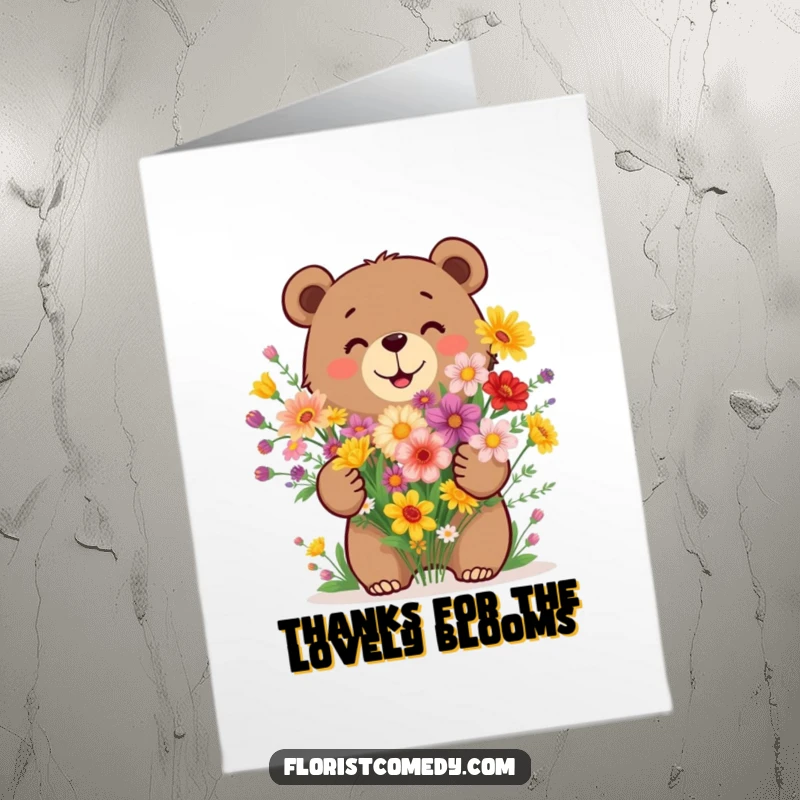 Funny Free Printable Thank You Card of a happy bear enthusiastically holding a beautiful bouquet of vibrant wildflowers.