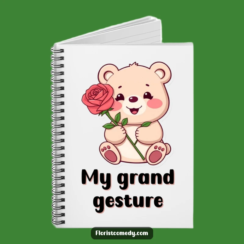 Funny Bear Rose Notebook: Jot Down Sweet Thoughts and Ideas